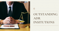 Introduction to Outstanding ADR Institutions 